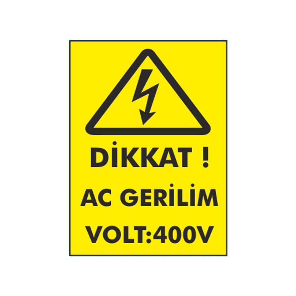 DİKKAT AC GERİLİM VOLT:400V SAC 14x20 CM